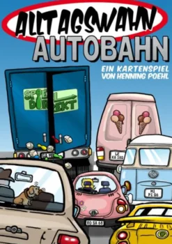 Alltagswahn Autobahn!