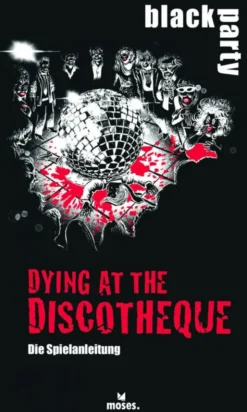 Black Party- Dying at the Discotheque