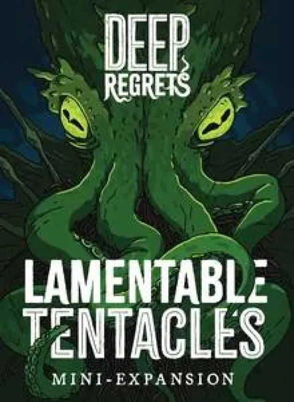 Deep Regrets: Lamentable Tentacles (Exp.) (engl.)