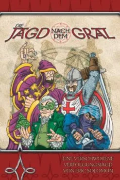 Die Jagd nach dem Gral