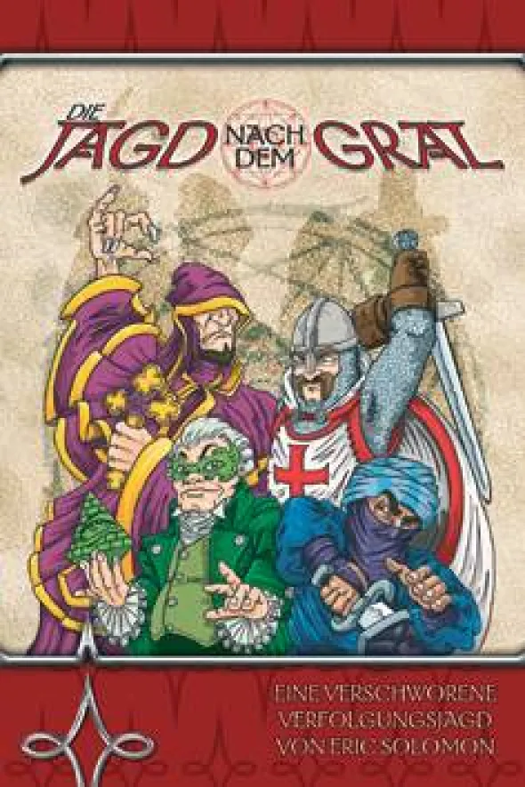 Die Jagd nach dem Gral