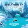 Endless Winter Paleoamericans Rivers and Rafts (Exp.) (engl.)