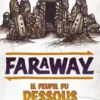 Faraway: Le Peuple du Dessous (Exp.) (franz.)