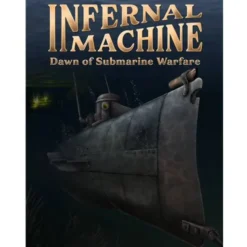 Infernal Machine Dawn of Submarine Warfare (engl.)
