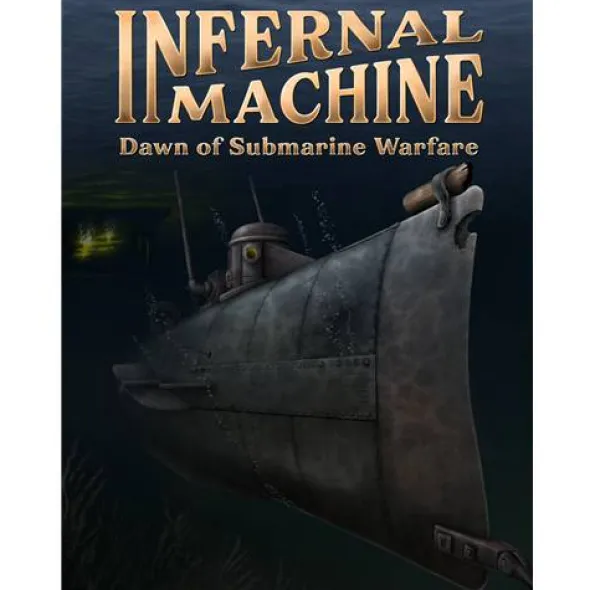 Infernal Machine Dawn of Submarine Warfare (engl.)