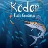 Köder - Tiefe Gewässer (Erw.)