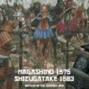 Sengoku Jidai : Nagashino 1575-Shizukatake 1583 (engl.)