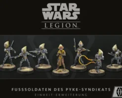 Star Wars: Legion – Fußsoldaten des Pyke-Syndikats (Erw.)
