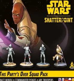 Star Wars: Shatterpoint - This Party‘s Over Squad Pack (Erw.) (deutsch/engl.)