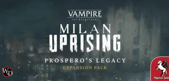 Teburu: Vampire: The Masquerade – Milan Uprising: Prospero’s Legacy (Erw.)